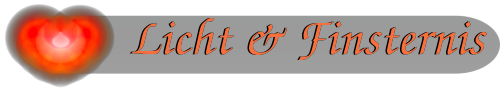Licht und Finsternis